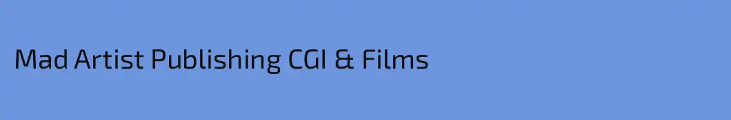 Mad Artist Publishing CGI & Films